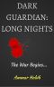 [Dark Guardian 01] • Long Nights